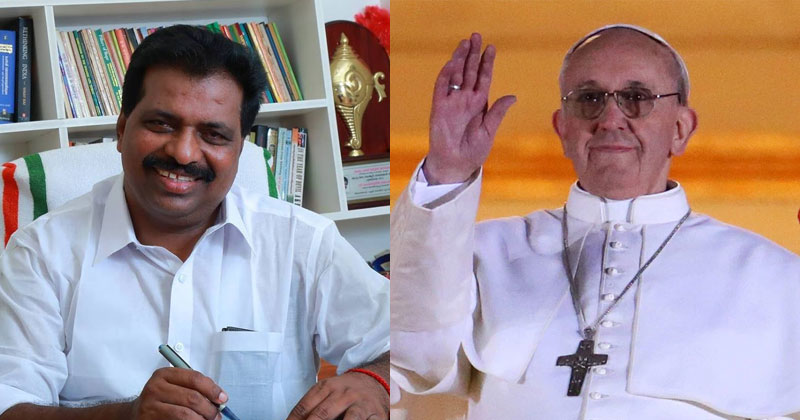 പോപ്പ് ഫ്രാന്‍സിസ് മാര്‍പ്പാപ്പയെ ഇന്ത്യയിലേക്ക് ക്ഷണിക്കണം- കൊടിക്കുന്നില്‍ സുരേഷ് എം.പി 