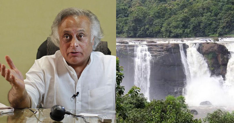 അതിരപ്പിള്ളി  പദ്ധതിയുമായി മുന്നോട്ടുപോകാനുള്ള സര്‍ക്കാര്‍ തീരുമാനം പാരിസ്ഥിതിക ദുരന്തത്തിന് വഴിവയ്ക്കും:  ജയറാം രമേശ്‌