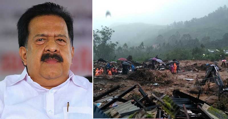 രാജമല ദുരന്തത്തില്‍ ദുഃഖം രേഖപ്പെടുത്തി രമേശ് ചെന്നിത്തല ; അപകട പ്രദേശത്തുള്ളവരെ അടിയന്തരമായി മാറ്റിപ്പാർപ്പിക്കാന്‍ നടപടി സ്വീകരിക്കണം