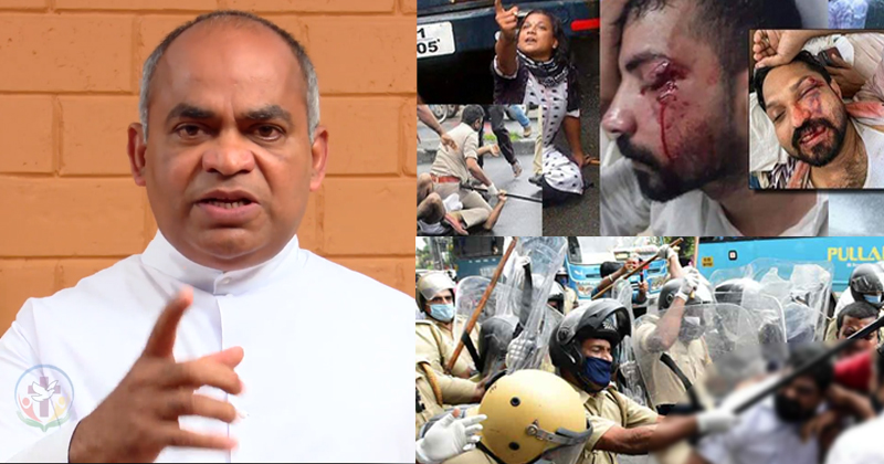 'കേരളത്തില്‍ കാട്ടുനീതിയോ ? പ്രതിപക്ഷം ശബ്ദിക്കുന്നത് ജനങ്ങള്‍ക്കുവേണ്ടിയാണ്' ; സമരങ്ങളെ കിരാതമായി അടിച്ചമർത്തുന്ന സർക്കാർ നടപടിക്കെതിരെ ഫാ. സേവ്യർ ഖാൻ വട്ടായിൽ