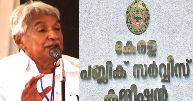 പി.എസ്.സി റാങ്കു പട്ടിക റദ്ദാക്കുന്നത് പിന്‍വാതില്‍ നിയമനം നടത്താന്‍:ഉമ്മന്‍ചാണ്ടി