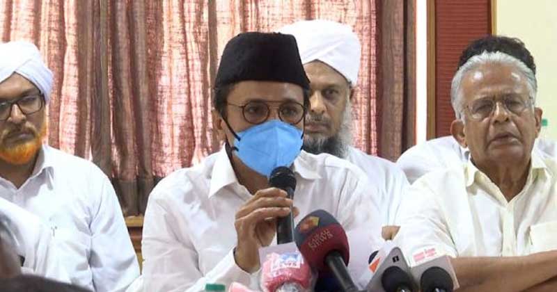 ബിഷപ്പ് വിവാദ പ്രസ്താവന പിന്‍വലിക്കണം; സർക്കാർ നിഷ്ക്രിയത്വം വെടിയണമെന്നും മുസ്​ലിം സംഘടനകള്‍