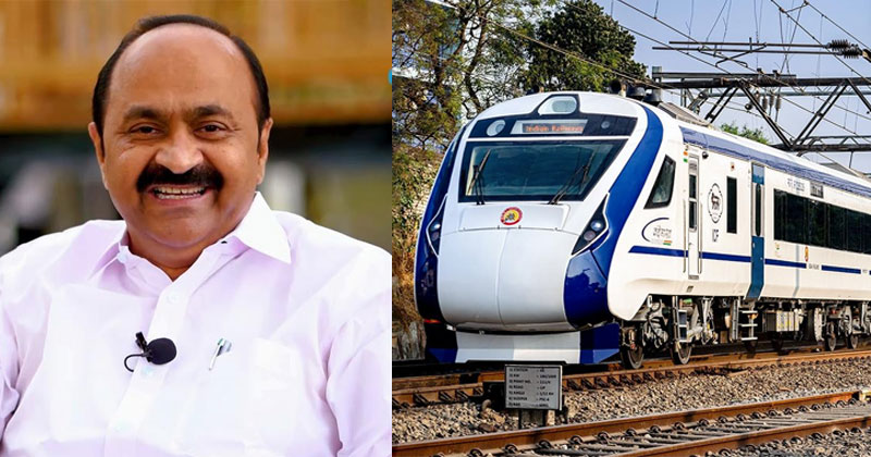 വന്ദേഭാരത് മംഗലുരു വരെ നീട്ടണം; കേന്ദ്ര റെയില്‍വെ മന്ത്രിക്ക് പ്രതിപക്ഷ നേതാവ് കത്തയച്ചു